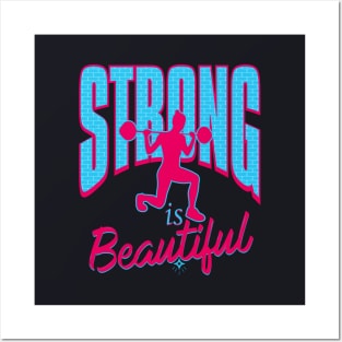 Strong is Beautiful Posters and Art